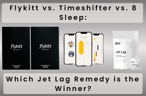Flykitt vs. Timeshifter vs. 8 Sleep: Which Jet Lag Remedy is the Winner?